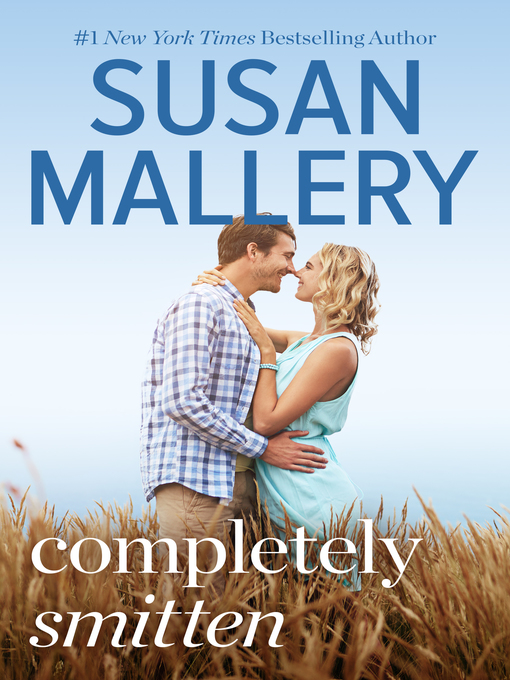 Title details for Completely Smitten by SUSAN MALLERY - Available